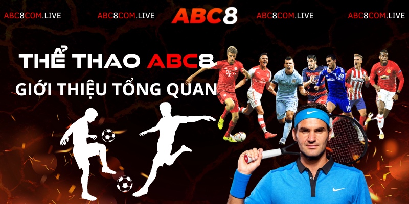 Chuyên mục thể thao ABC8 - Sảnh cược hot 2024