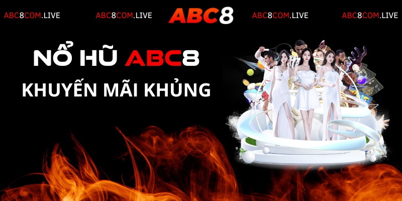 Nổ hũ ABC8 đem đến cho hội viên rất nhiều khuyến mãi với phần thưởng lớn